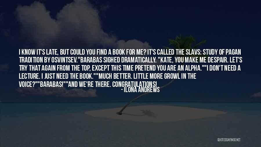 We Need Magic Quotes By Ilona Andrews We Need Magic Quotes By Ilona Andrews