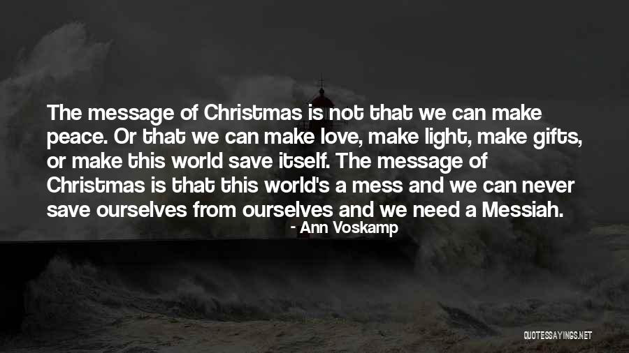 We Need Peace And Love Quotes By Ann Voskamp We Need Peace And Love Quotes By Ann Voskamp