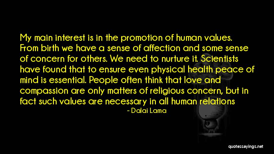 We Need Peace And Love Quotes By Dalai Lama We Need Peace And Love Quotes By Dalai Lama