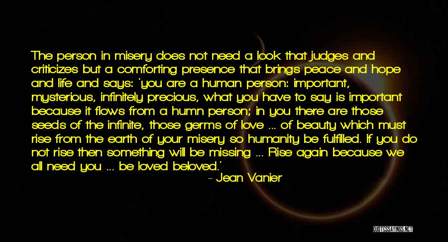 We Need Peace And Love Quotes By Jean Vanier We Need Peace And Love Quotes By Jean Vanier