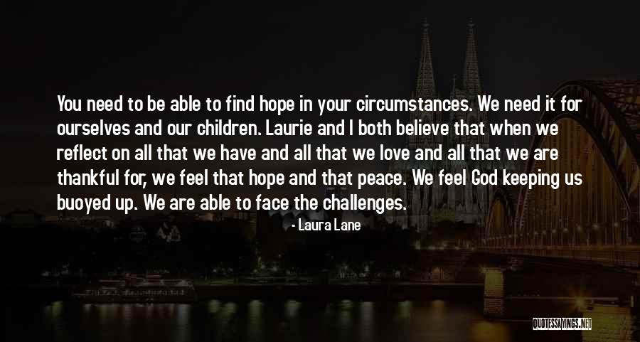 We Need Peace And Love Quotes By Laura Lane We Need Peace And Love Quotes By Laura Lane