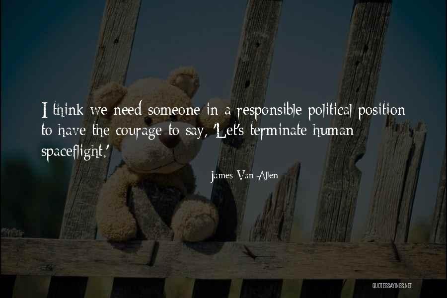 We Need Someone Quotes By James Van Allen We Need Someone Quotes By James Van Allen