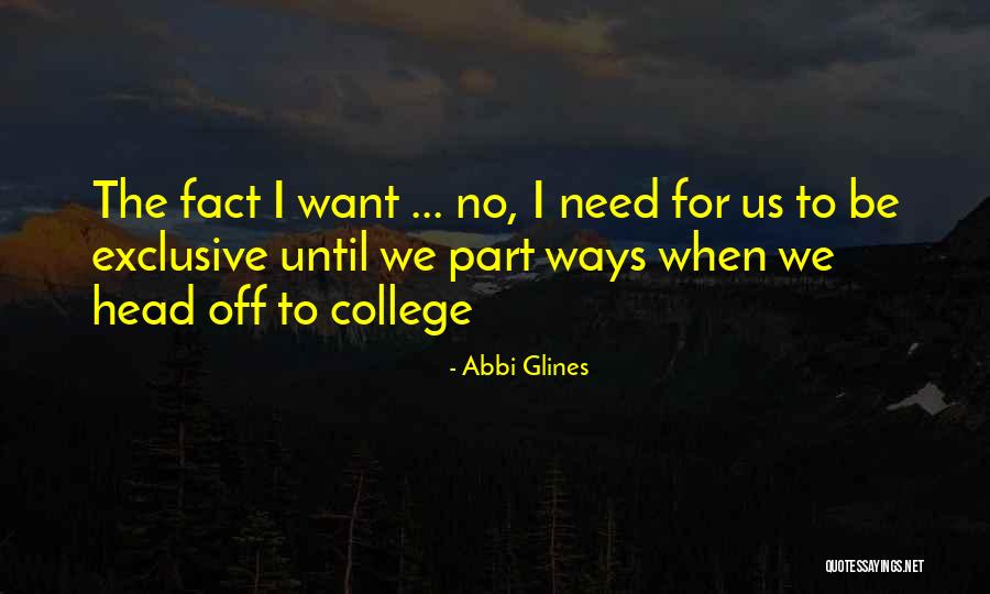 We Need To Part Ways Quotes By Abbi Glines We Need To Part Ways Quotes By Abbi Glines