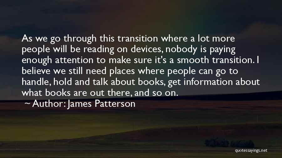 We Need To Talk More Quotes By James Patterson