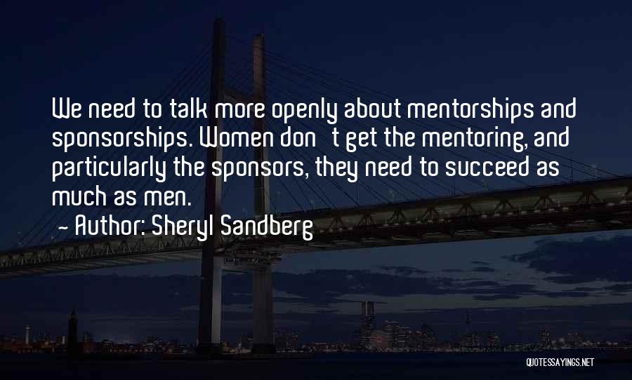 We Need To Talk More Quotes By Sheryl Sandberg