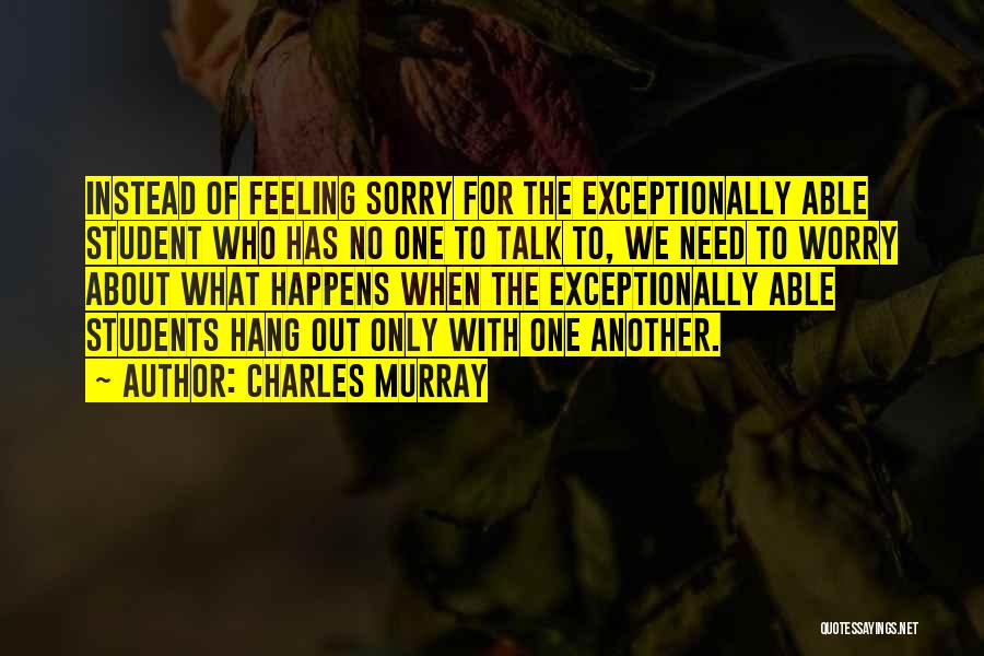 We Need To Talk Quotes By Charles Murray