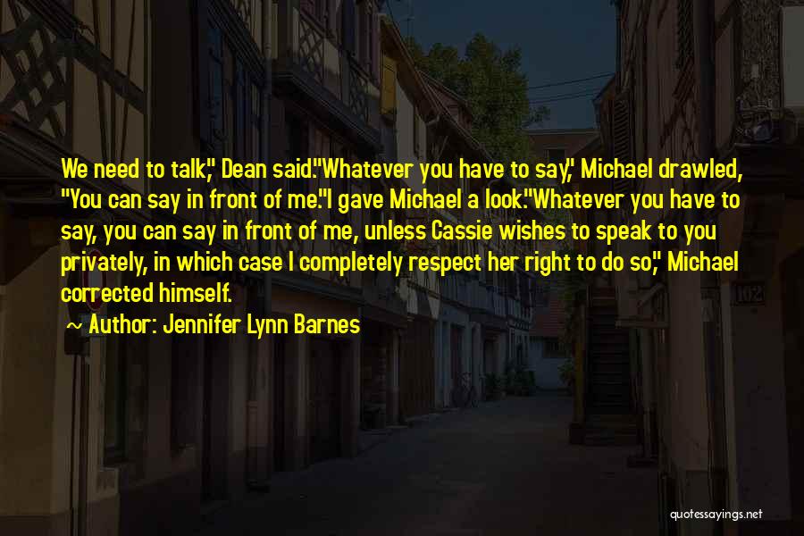 We Need To Talk Quotes By Jennifer Lynn Barnes