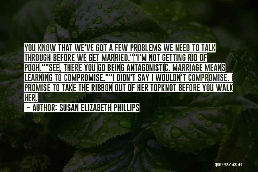 We Need To Talk Quotes By Susan Elizabeth Phillips
