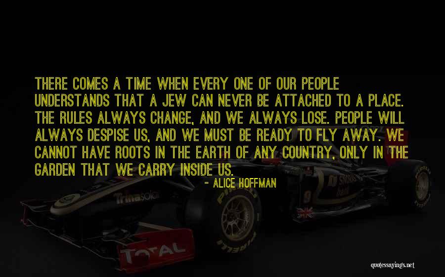 We Never Change Quotes By Alice Hoffman We Never Change Quotes By Alice Hoffman