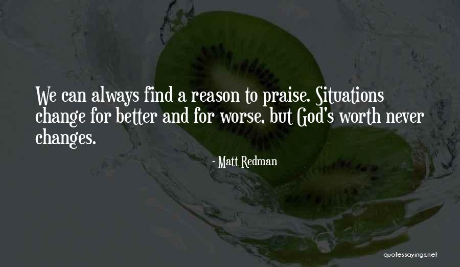 We Never Change Quotes By Matt Redman We Never Change Quotes By Matt Redman