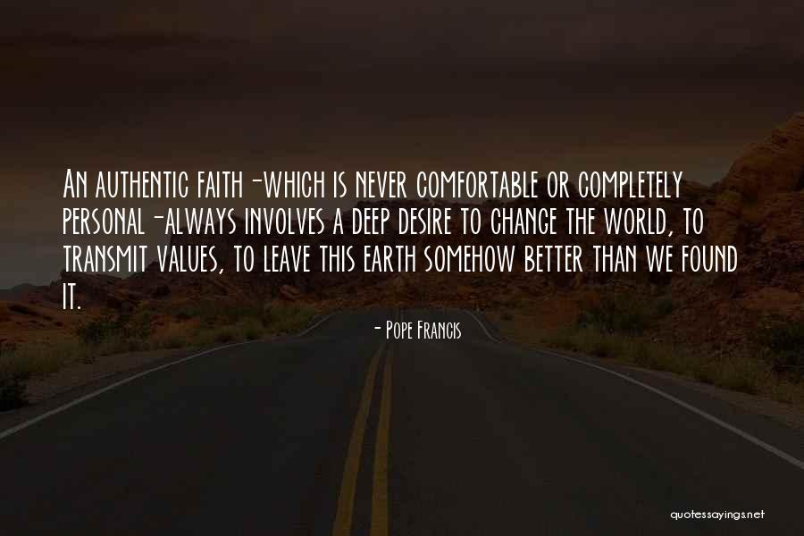 We Never Change Quotes By Pope Francis We Never Change Quotes By Pope Francis