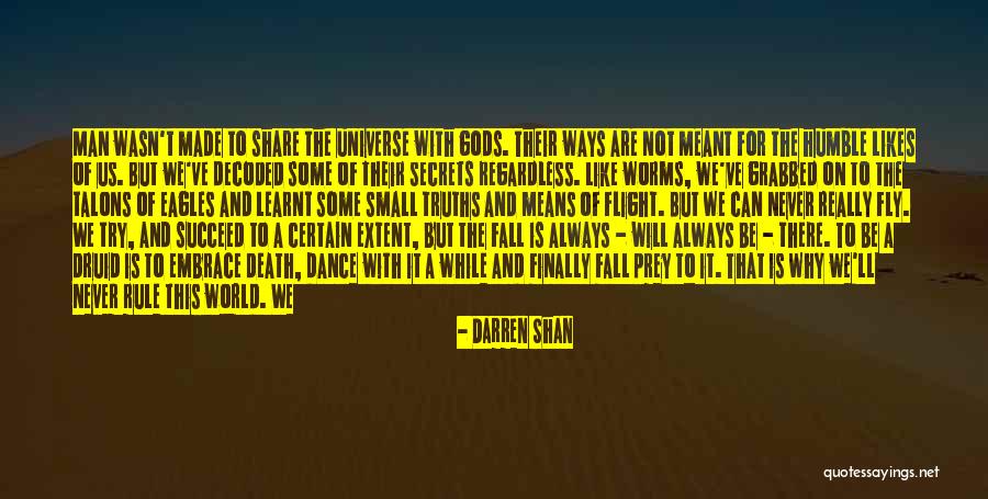 We Never Meant To Be Quotes By Darren Shan We Never Meant To Be Quotes By Darren Shan
