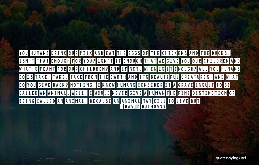 We Never Meant To Be Quotes By David Duchovny We Never Meant To Be Quotes By David Duchovny