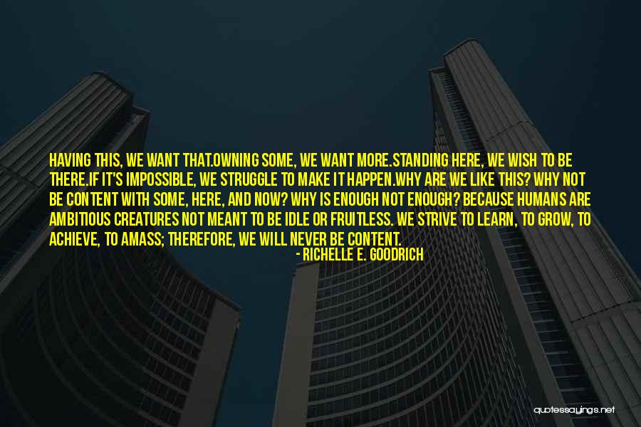 We Never Meant To Be Quotes By Richelle E. Goodrich We Never Meant To Be Quotes By Richelle E. Goodrich