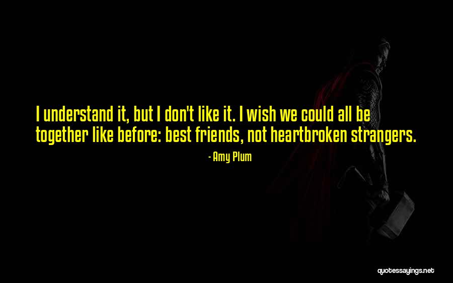 We Not Together But Quotes By Amy Plum We Not Together But Quotes By Amy Plum