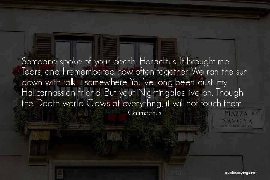 We Not Together But Quotes By Callimachus We Not Together But Quotes By Callimachus