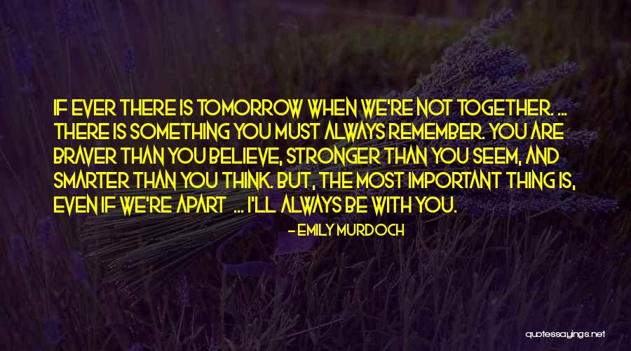 We Not Together But Quotes By Emily Murdoch We Not Together But Quotes By Emily Murdoch