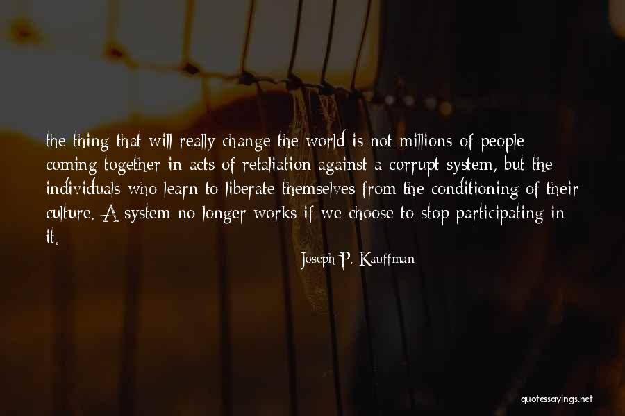 We Not Together But Quotes By Joseph P. Kauffman We Not Together But Quotes By Joseph P. Kauffman