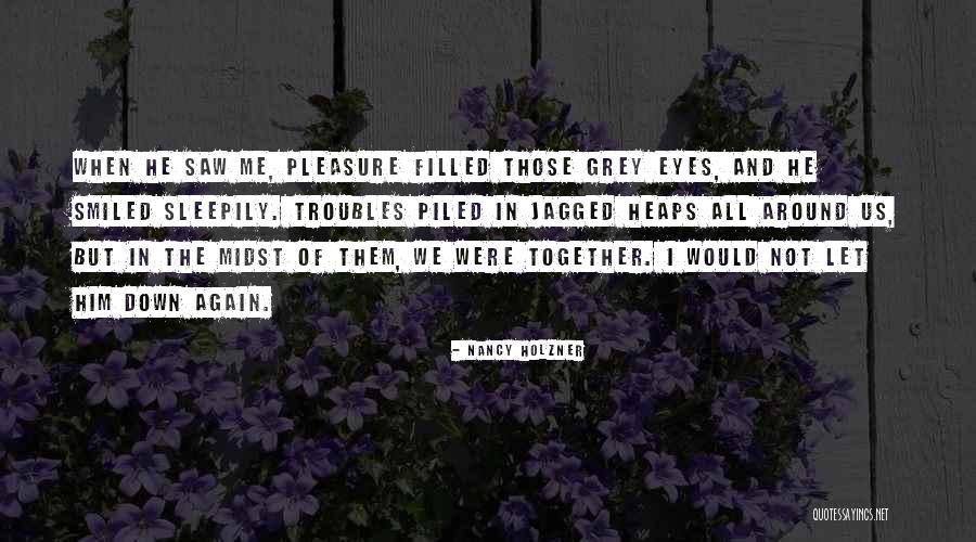 We Not Together But Quotes By Nancy Holzner We Not Together But Quotes By Nancy Holzner