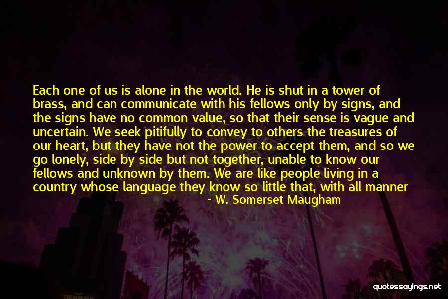 We Not Together But Quotes By W. Somerset Maugham We Not Together But Quotes By W. Somerset Maugham