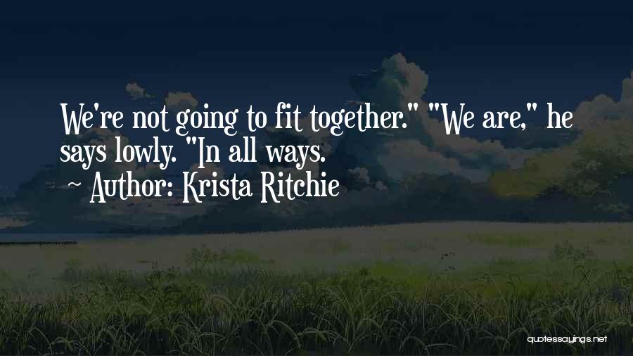 We Not Together Quotes By Krista Ritchie