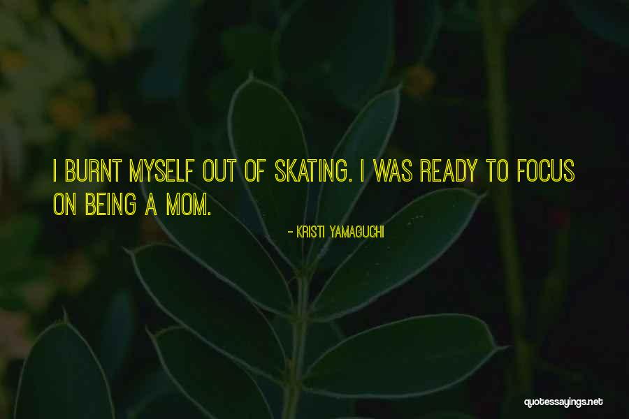 We Only Have One Mom Quotes By Kristi Yamaguchi