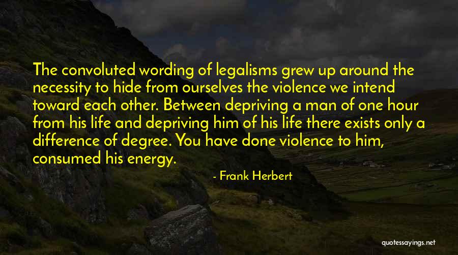 We Only Have Ourselves Quotes By Frank Herbert