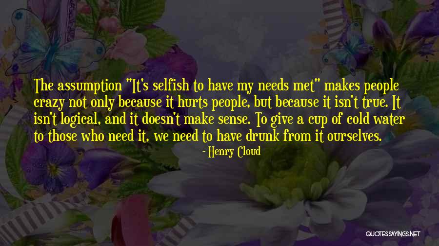 We Only Have Ourselves Quotes By Henry Cloud