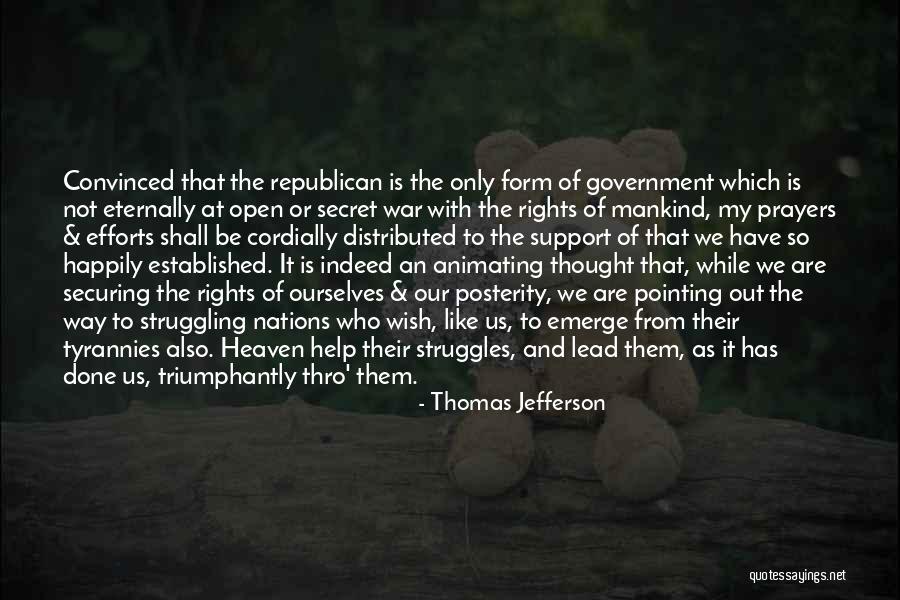 We Only Have Ourselves Quotes By Thomas Jefferson We Only Have Ourselves Quotes By Thomas Jefferson