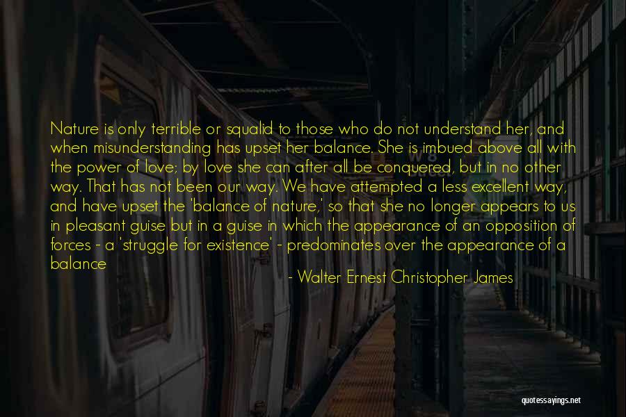 We Only Have Ourselves Quotes By Walter Ernest Christopher James We Only Have Ourselves Quotes By Walter Ernest Christopher James