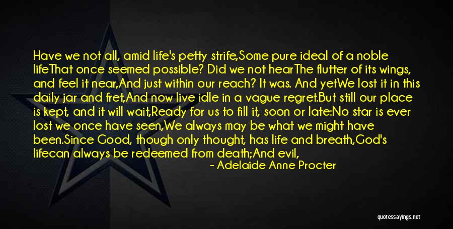 We Only Live Life Once Quotes By Adelaide Anne Procter