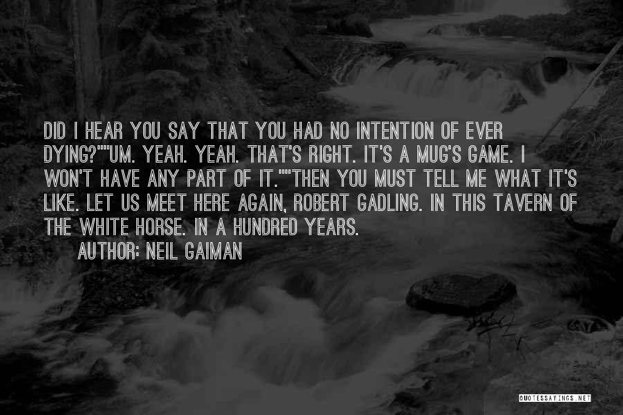 We Only Part To Meet Again Quotes By Neil Gaiman