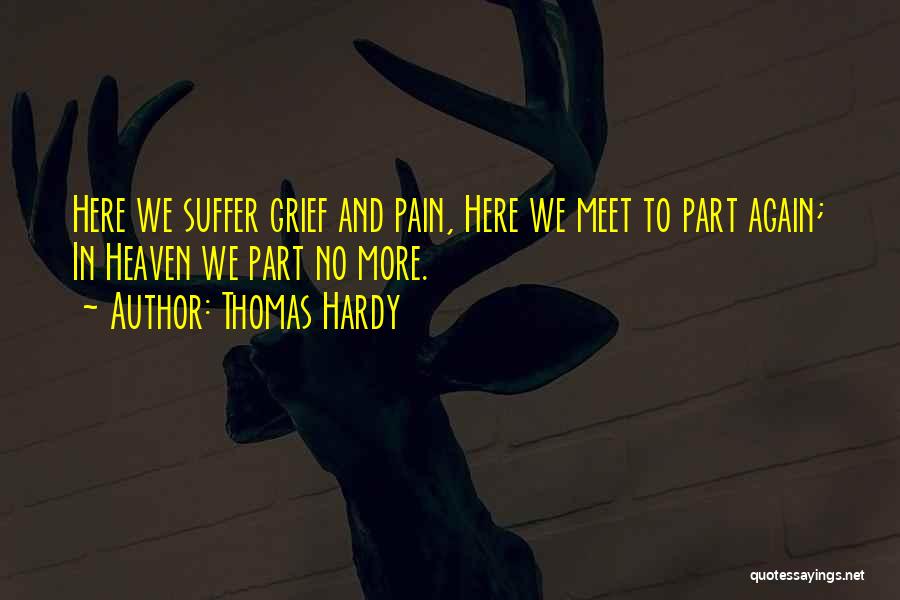 We Only Part To Meet Again Quotes By Thomas Hardy