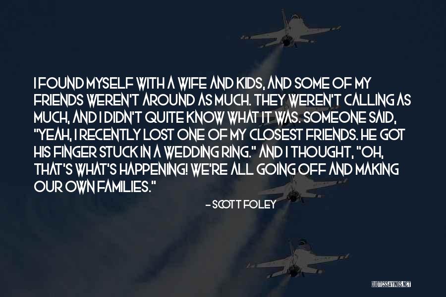 We Own It Quotes By Scott Foley We Own It Quotes By Scott Foley