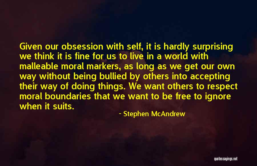 We Own It Quotes By Stephen McAndrew We Own It Quotes By Stephen McAndrew