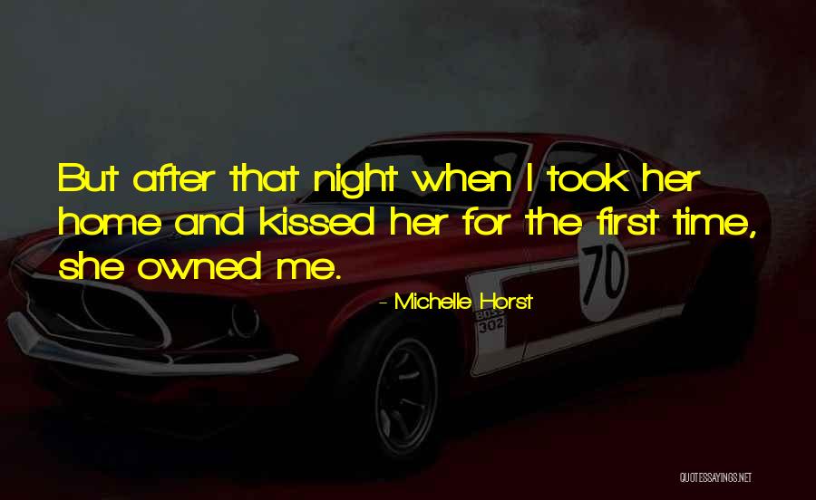 We Owned The Night Quotes By Michelle Horst We Owned The Night Quotes By Michelle Horst