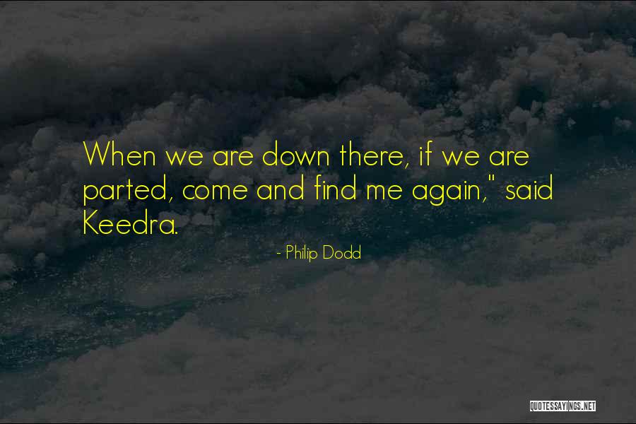 We Parted Quotes By Philip Dodd We Parted Quotes By Philip Dodd