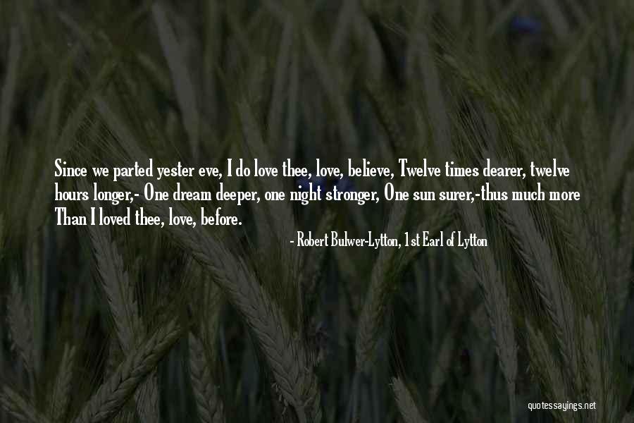 We Parted Quotes By Robert Bulwer-Lytton, 1st Earl Of Lytton We Parted Quotes By Robert Bulwer-Lytton, 1st Earl Of Lytton