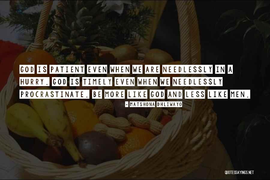 We Procrastinate Quotes By Matshona Dhliwayo We Procrastinate Quotes By Matshona Dhliwayo