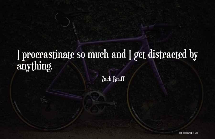 We Procrastinate Quotes By Zach Braff We Procrastinate Quotes By Zach Braff