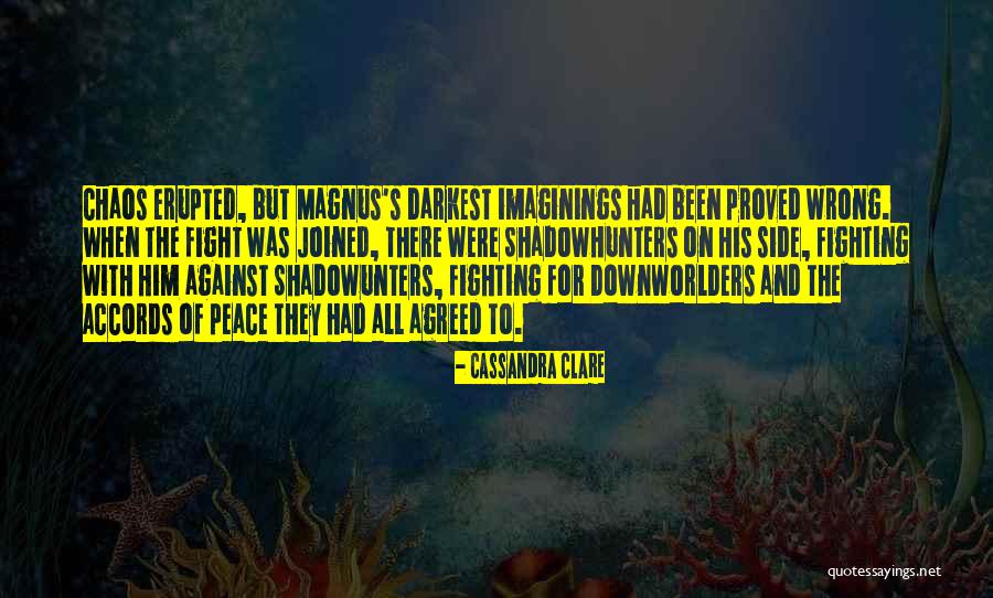 We Proved Them Wrong Quotes By Cassandra Clare We Proved Them Wrong Quotes By Cassandra Clare