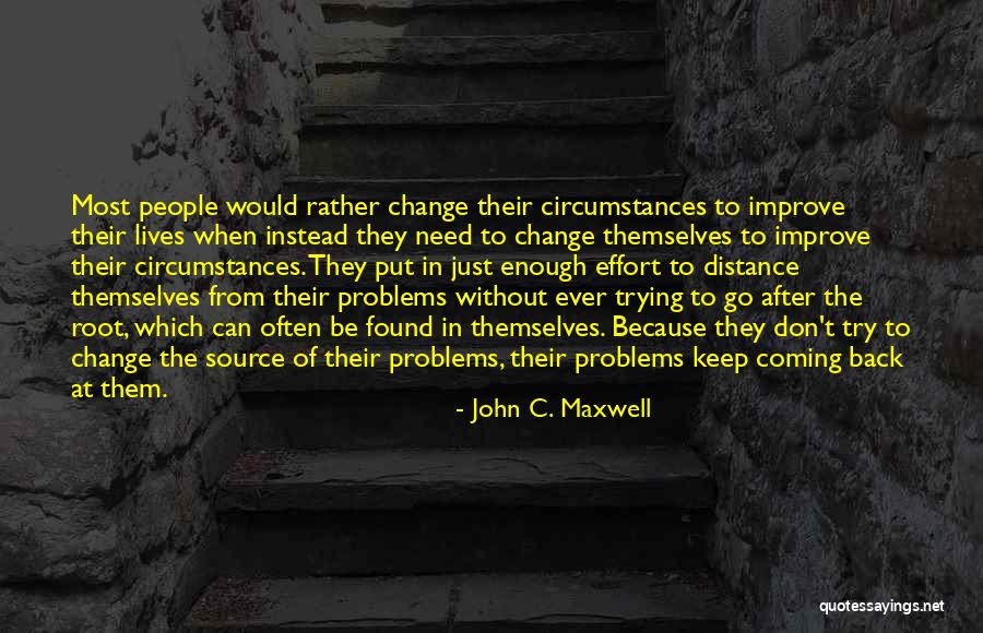 We Put So Much Effort In People Quotes By John C. Maxwell We Put So Much Effort In People Quotes By John C. Maxwell
