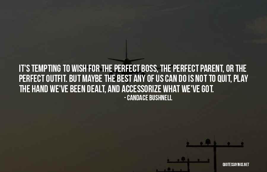 We Quit Us Quotes By Candace Bushnell We Quit Us Quotes By Candace Bushnell