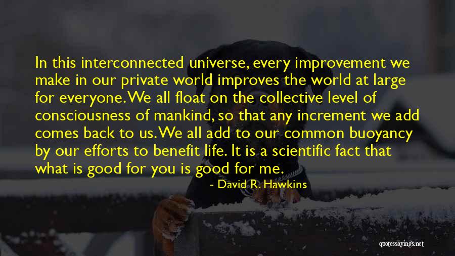 We R Back Quotes By David R. Hawkins