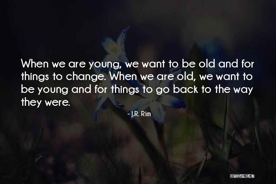 We R Back Quotes By J.R. Rim