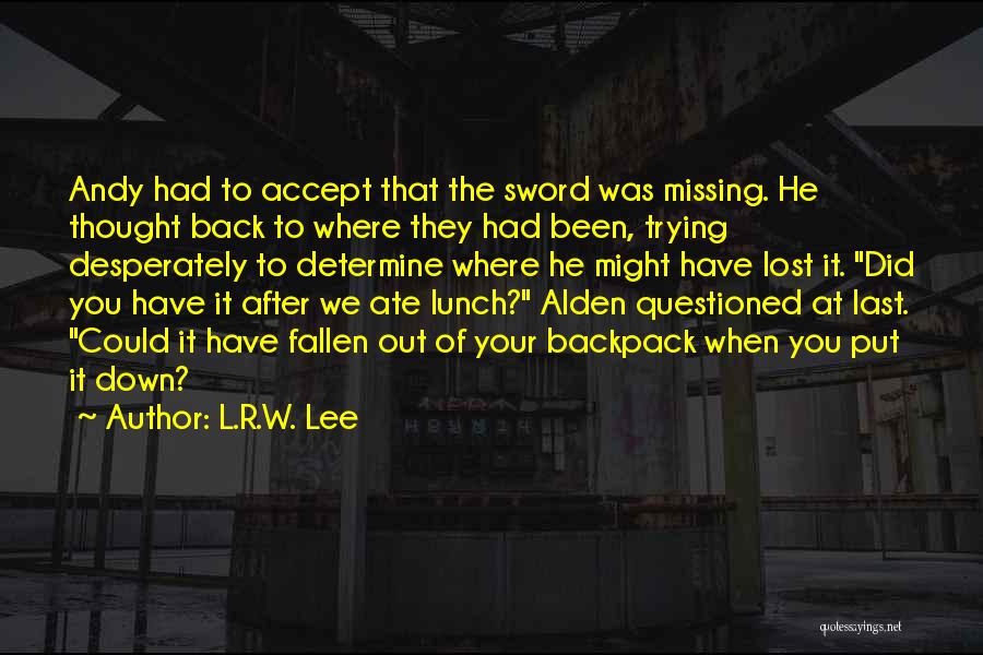 We R Back Quotes By L.R.W. Lee