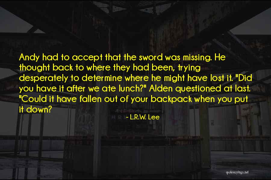 We R Back Quotes By L.R.W. Lee