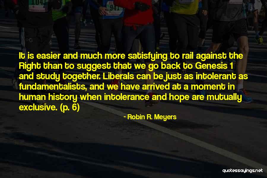 We R Back Quotes By Robin R. Meyers