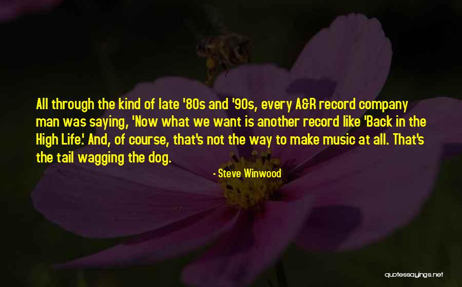 We R Back Quotes By Steve Winwood