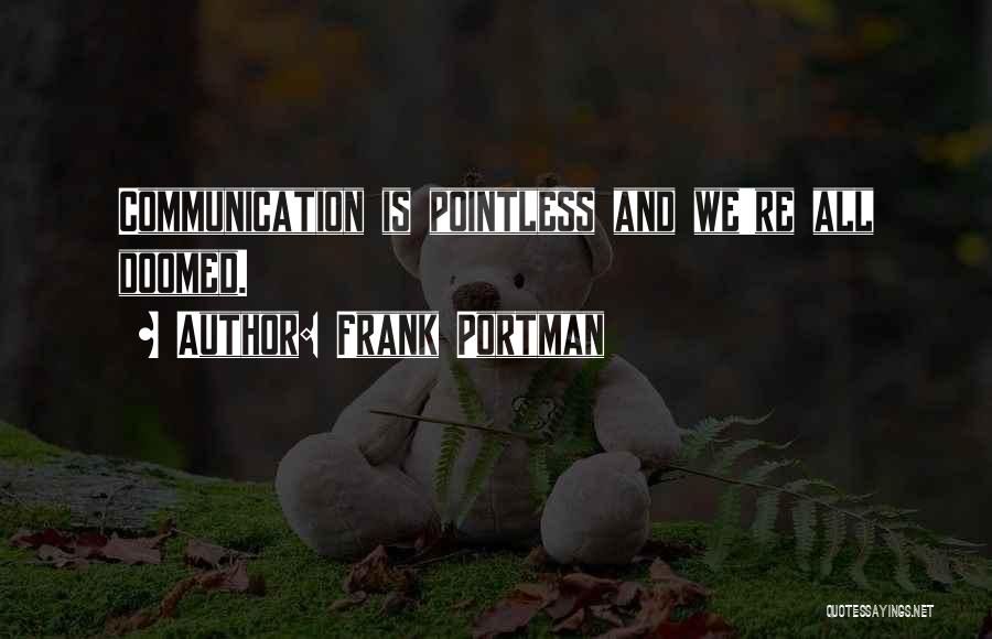 We Re Doomed Quotes By Frank Portman